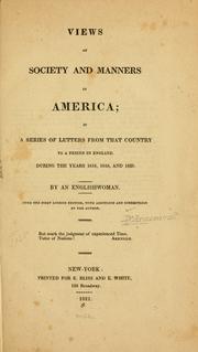 Cover of: Views of society and manners in America: in a series of letters from that country to a friend in England, during the years 1818, 1819, and 1820.
