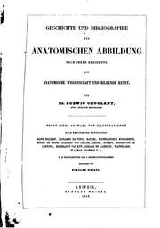Cover of: Geschichte und bibliographie der anatomischen abbildung nach ihrer beziehung auf anatomische wissenschaft und bildende Kunst.