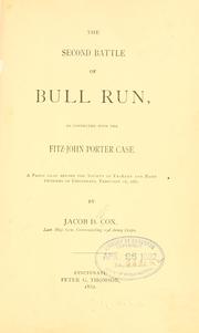 Cover of: The second battle of Bull Run: as connected with the Fitz-John Porter Case.  A paper read before the Society of ex-army and navy officers of Cincinnati, February 28, 1882.