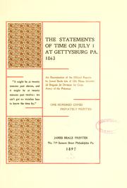 Cover of: The statements of time on July 1, at Gettysburg, Pa.: 1863. An examination of the official reports