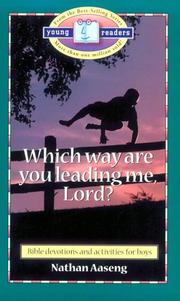 Cover of: Which way are you leading me, Lord?: Bible devotions for boys