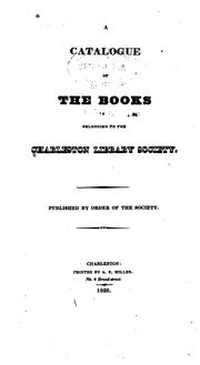 Cover of: A catalog of the books belonging to the Charleston library society.