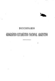 Cover of: Diccionario geográfico estadístico nacional argentino