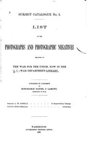 Cover of: List of the photographs and photographic negatives relating to the war for the union: now in the War Department Library ...