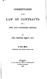 Cover of: Commentaries on the law of contracts upon a new and condensed method.