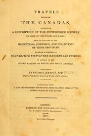 Cover of: Travels through the Canadas, containing a description of the picturesque scenery on some of the rivers and lakes by George Heriot