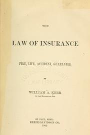 Cover of: The law of insurance, fire, life, accident, guarantee