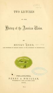 Cover of: Two lectures on the history of the American union.