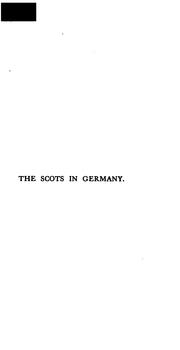Cover of: The Scots in Germany: being a contribution towards the history of the Scots abroad
