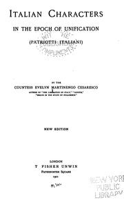 Cover of: Italian characters in the epoch of unification by Martinengo-Cesaresco, Evelyn Lilian Hazeldine Carrington contessa