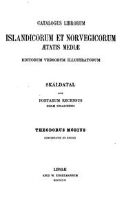 Cover of: Catalogus librorum islandicorum et norvegicorum ætatis mediæ editorum versorum illustratorum.: Skáldatal sive Poetarum recensus Eddæ upsaliensis.