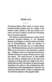 Cover of: The Roman wall: a historical, topographical, and descriptive account of the barrier of the lower isthmus, extending from the Tyne to the Solway,deduced from numerous personal surveys