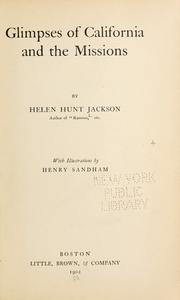 Cover of: Glimpses of California and the missions by Helen Hunt Jackson