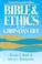 Cover of: Bible & ethics in the Christian life