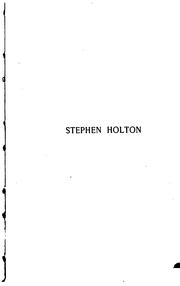 Cover of: Stephen Holton: a story of life as it is in town and country
