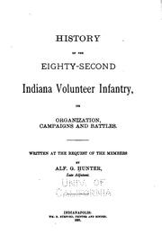 History of the Eighty-second Indiana volunteer infantry by Hunter, Alf. G.