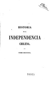 Cover of: Historia de la independencia chilena. by Claudio Gay