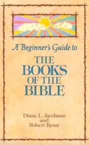 Cover of: A beginner's guide to the books of the Bible by Diane L. Jacobson