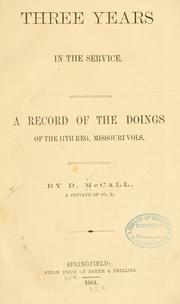 Cover of: Three years in the service.: A record of the doings of the 11th reg. Missouri vols.