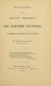 History of the Second Regiment New Hampshire Volunteers by Haynes, Martin A.