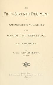 Cover of: The Fifty-seventh regiment of Massachusetts volunteers in the war of the rebellion.: Army of the Potomac.