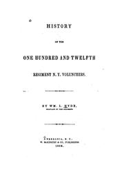 Cover of: History of the One hundred and twelfth regiment, N.Y. volunteers. by William L. Hyde