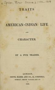Cover of: Traits of American-Indian life and character by Peter Skene Ogden