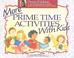 Cover of: More prime time activities with kids