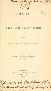 Cover of: Campaigns of the Rio Grande and of Mexico.: With notices of the recent work of Major Ripley.