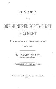 History of the One hundred forty-first regiment by Craft, David