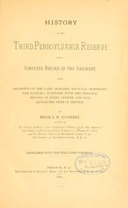 Cover of: History of the Third Pennsylvania Reserve: being a complete record of the regiment, with incidents of the camp, marches ... and battles; together with the personal record of every officer and man during his term of service.