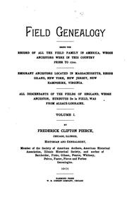 Cover of: Field genealogy by Frederick Clifton Pierce, Frederick Clifton Pierce