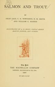 Cover of: Salmon and trout by Dean Sage, Charles Haskins Townsend, Hugh McCormick Smith, Harris, William C.