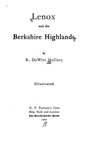 Lenox and the Berkshire highlands by R. DeWitt Mallary