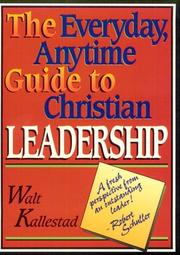 Cover of: The everyday, anytime guide to Christian leadership