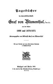 Cover of: Tagebücher des Generalfeldmarschalls Graf von Blumenthal aus den Jahren 1866 und 1870/1871