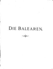 Cover of: Die Balearen by Ludwig Salvator Archduke of Austria