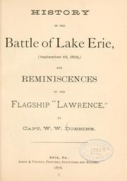 History of the battle of Lake Erie (September 10, 1813,) by W. W. Dobbins