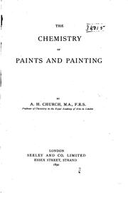 Cover of: The chemistry of paints and painting