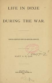 Cover of: Life in Dixie during the war. | Mary Ann Harris Gay