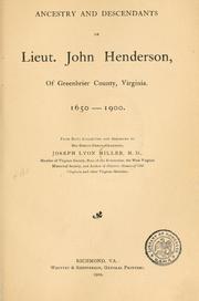 Cover of: Ancestry and descendants of Lieut. John Henderson | Joseph Lyon Miller