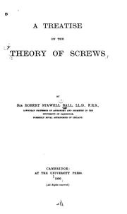 Cover of: A treatise on the theory of screws by Sir Robert Stawell Ball