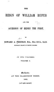 Cover of: The reign of William Rufus and the accession of Henry the First. by Edward Augustus Freeman