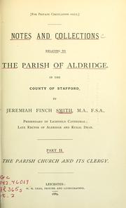 Notes and collections relating to the parish of Aldridge, in the county of Stafford by Jeremiah Finch Smith