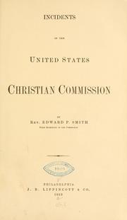 Cover of: Incidents of the United States Christian commission.