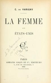 Cover of: La femme aux États-Unis. by Charles Victor Crosnier de Varigny