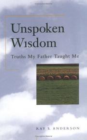 Cover of: Unspoken wisdom: truths my father taught me