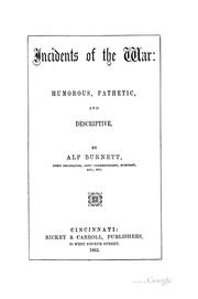 Incidents of the war by Alfred Burnett