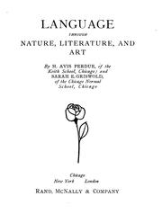 Cover of: Language through nature, literature, and art by Hannah Avis Perdue