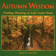 Cover of: Autumn wisdom: finding meaning in life's later years